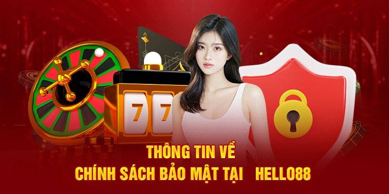 Vì sao chính sách bảo mật Hello88 quan trọng?